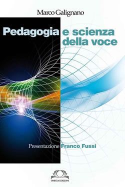 Pedagogia e scienza della voce Pedagogia e scienza della voce